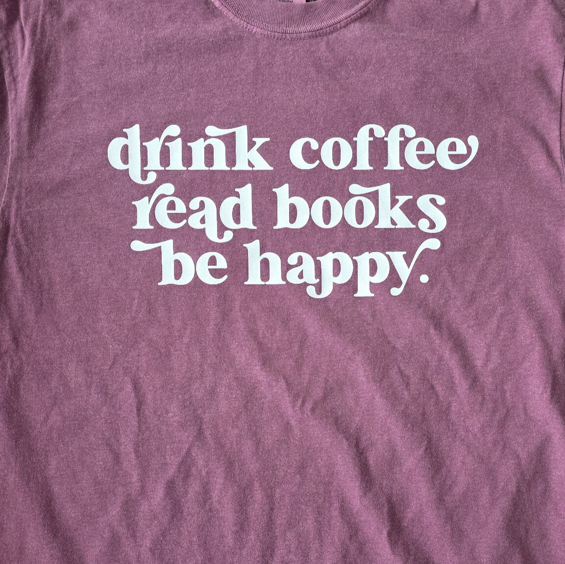 Drink Coffee, Read books - Adult