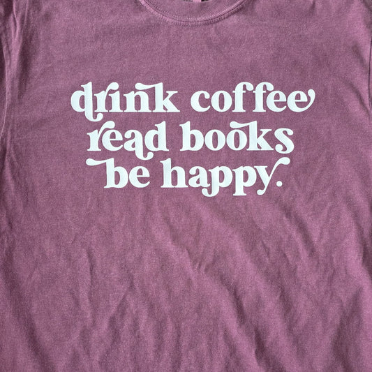 Drink Coffee, Read books - Adult